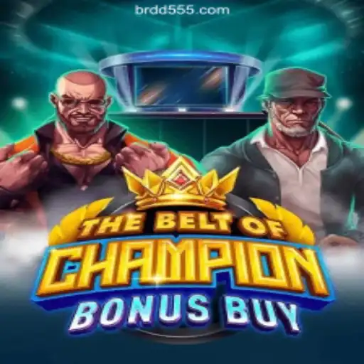 Exploring TheBeltOfChampionBonusBuy: A Thrilling Game Experience at DD555.COM